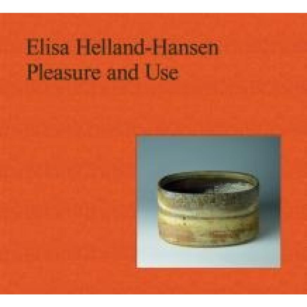 9783897907249 - Elisa Helland-Hansen Pleasure and Use