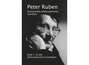 9783897933354 - Gesammelte philosophische Schriften Band 1 - Peter Ruben Gebunden