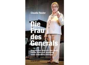 9783897933729 - Die Frau des Generals - Claudia Reuter Frank Schumann Kartoniert (TB)