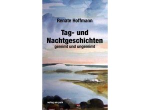 9783897933835 - Verlag am Park   Tag- und Nachtgeschichten - Renate Hoffmann Taschenbuch