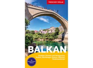 9783897946651 - Trescher-Reiseführer   TRESCHER Reiseführer Balkan - Matthias Koeffler Matthias Jacob Philine von Oppeln Martin Bock Frank Dietze Shkëlzen Alite Birgitta Gabriela Hannover Moser Marko Plesnik Kartoniert (TB)