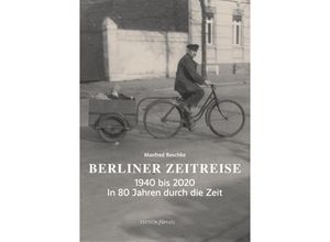 9783897949904 - Berliner Zeitreise - Manfred Reschke Kartoniert (TB)