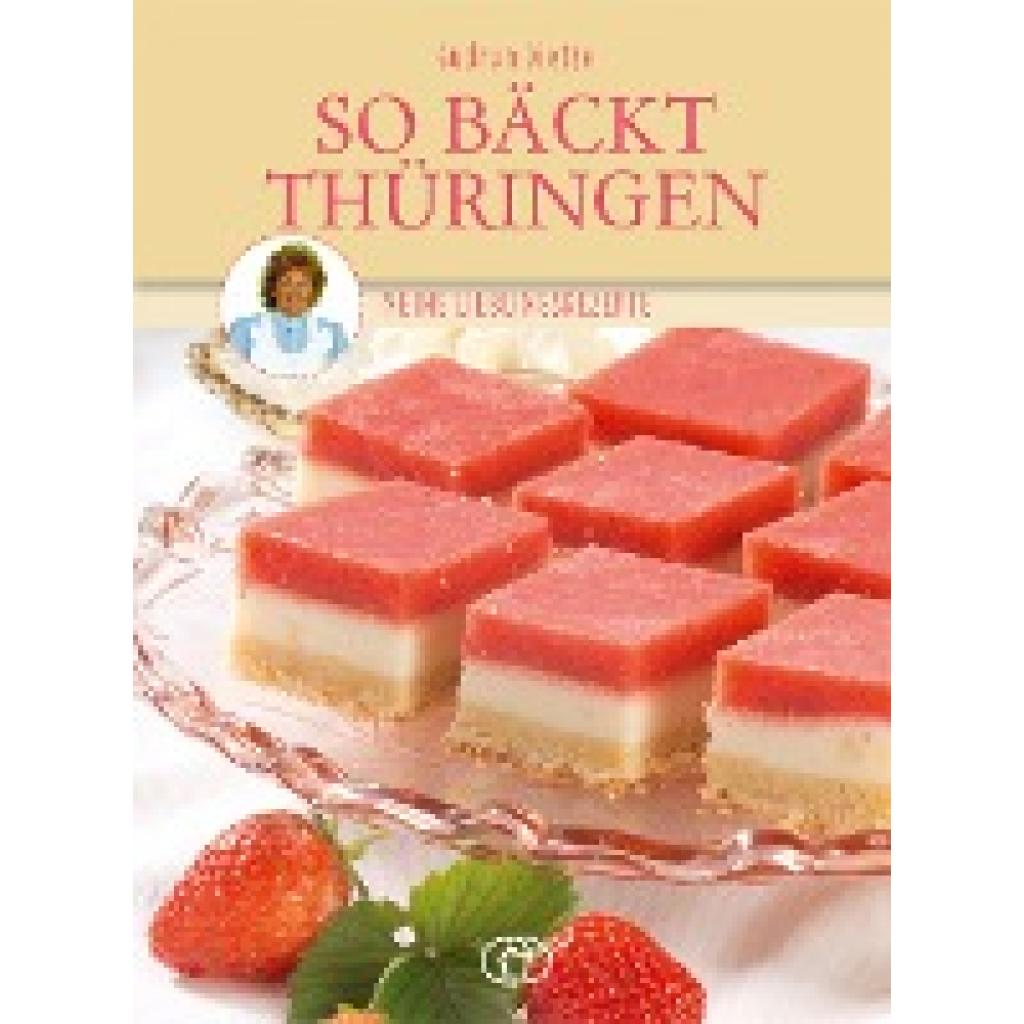 9783897986510 - Dietze Gudrun So bäckt Thüringen