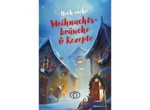 9783897986626 - Minibibliothek   Noch mehr Weihnachtsbräuche & Rezepte - Katharina Kleinschmidt Gebunden