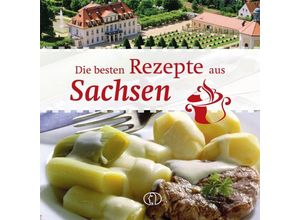 9783897986688 - Die besten Rezepte aus Sachsen - Ute Scheffler Gebunden