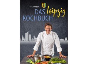 9783897986701 - Das Leipzig-Kochbuch - Jörg Färber Gebunden