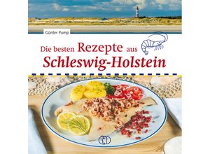 9783897986770 - Die besten Rezepte aus Schleswig-Holstein - Günter Pump Gebunden