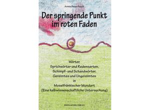 9783898013956 - Der springende Punkt im roten Faden - Armin Peter Faust Kartoniert (TB)