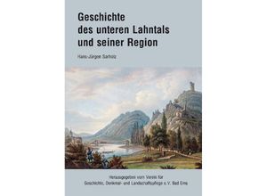 9783898013987 - Geschichte des unteren Lahntals und seiner Region - Hans-Jürgen Sarholz Gebunden