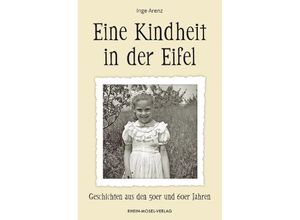 9783898014687 - Eine Kindheit in der Eifel - Inge Arenz Taschenbuch