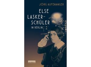 9783898091619 - Else Lasker-Schüler in Berlin - Jörg Aufenanger Gebunden