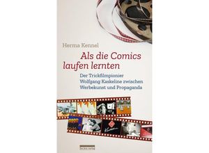 9783898091732 - Als die Comics laufen lernten - Herma Kennel Gebunden