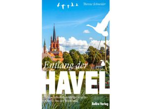 9783898092425 - Entlang der Havel - Therese Schneider Kartoniert (TB)