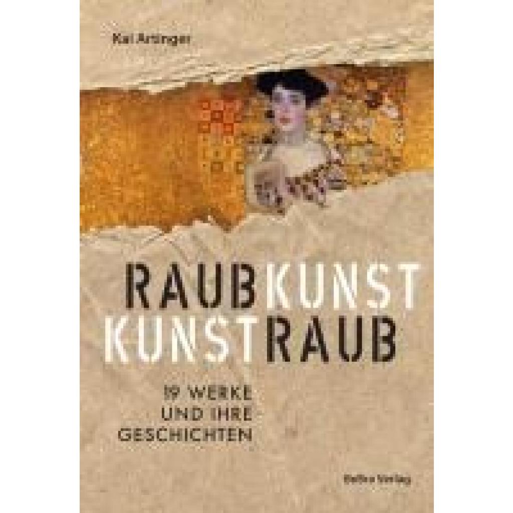 9783898092487 - Artinger Kai Raubkunst - Kunstraub