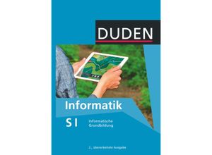 9783898186476 - Ira Diethelm - GEBRAUCHT Duden Informatik - Sekundarstufe I   7-10 Schuljahr - Informatische Grundbildung - Neubearbeitung Schülerbuch - Preis vom 01092023 050629 h