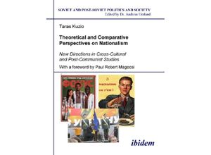 9783898218153 - Theoretical and Comparative Perspectives on Nati - New Directions in Cross-Cultural and Post-Communist Studies - Taras Kuzio Paul Robert Magocsi Kartoniert (TB)