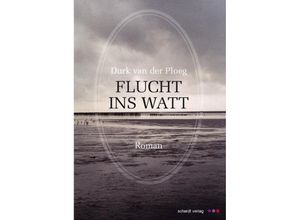 9783898418928 - Flucht ins Watt - Durk Van der Ploeg Kartoniert (TB)