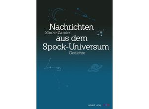 9783898419727 - Nachrichten aus dem Spock-Universum - Sönke Zander Kartoniert (TB)