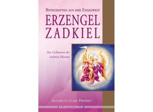 9783898452748 - Prophet Elizabeth Clare - GEBRAUCHT Erzengel Zadkiel Das Lichtwesen der violetten Flamme   Botschaften aus der Engelwelt - Preis vom 16112023 060137 h