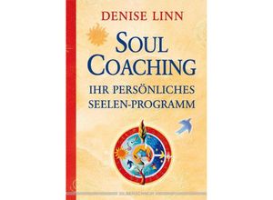 9783898453035 - Soul Coaching - Ihr persönliches Seelenprogramm - Denise Linn Kartoniert (TB)