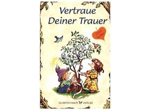 9783898455299 - Elfenhellfer   Vertraue Deiner Trauer - Karen Katafiasz Kartoniert (TB)