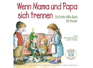 9783898455879 - Elfenhelfer für Kinder   Wenn Mama und Papa sich trennen - Emily Menendez-Aponte Gebunden