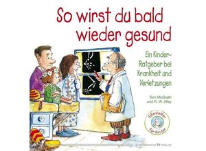 9783898455886 - Elfenhelfer für Kinder   So wirst du bald wieder gesund - Tom McGrath Kartoniert (TB)