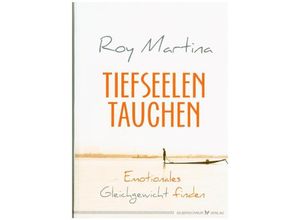 9783898456043 - Tiefseelentauchen - Roy Martina Kartoniert (TB)