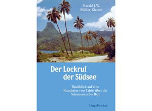 9783898469043 - Der Lockruf der Südsee - Harald J W Müller-Kirsten Gebunden