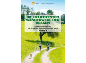 9783898593342 - Die beliebtesten Wanderwege der Hessen - Annette Sievers Kartoniert (TB)