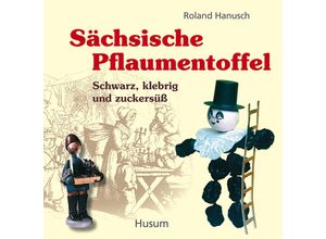 9783898765824 - Sächsische Pflaumentoffel - Roland Hanusch Kartoniert (TB)