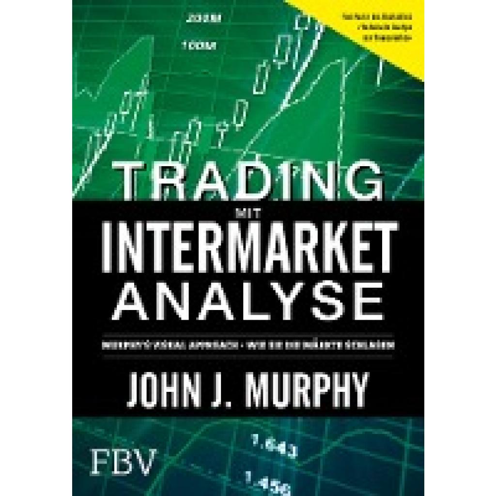 9783898798297 - Murphy John J Trading mit Intermarket-Analyse