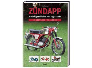 9783898805049 - Zündapp Modellgeschichte von 1952-1984 - Uwe Frensel Gebunden