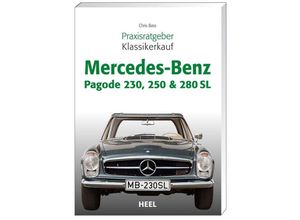 9783898808965 - Mercedes-Benz 230 250 & 280 SL W 113 Pagode - Chris Bass Kartoniert (TB)