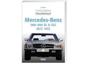 9783898808972 - Mercedes-Benz 280-560 SL & SLC (R C 107) - Chris Bass Kartoniert (TB)