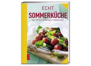 9783898836364 - ECHT Kochbücher   Echt Sommerküche - Michaela Baur Gebunden