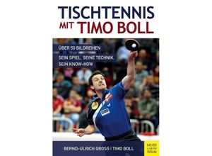 9783898999984 - Tischtennis mit Timo Boll - Bernd-Ulrich Groß Timo Boll Kartoniert (TB)