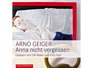 9783899033991 - Anna nicht vergessen 4 CDs - Arno Geiger (Hörbuch)