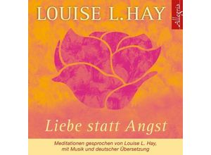 9783899035018 - Liebe statt Angst 1 Audio-CD - Louise L Hay (Hörbuch)