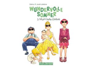 9783899087109 - Wundervolle Sommer  Mamzelle Esterel - Zidrou Gebunden
