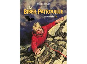 9783899087390 - Die Biber-Patrouille GesamtausgabeBd4 - Jean-Michel Charlier Gebunden