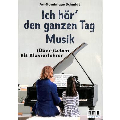 9783899223071 - Ich hör den ganzen Tag Musik - An-Dominique Schmidt Kartoniert (TB) 9783899223071 - Ich hör den ganzen Tag Musik - An-Dominique Schmidt Kartoniert (TB)