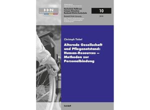 9783899293562 - Alternde Gesellschaft und Pflegenotstand Human - Resources - Methoden zur Personalbindung - Christoph Tiebel Kartoniert (TB)