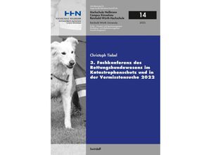 9783899294347 - 3 Fachkonferenz des Rettungshundewesens im Katastrophenschutz und in der Vermisstensuche 2022 - Christoph Tiebel Kartoniert (TB)