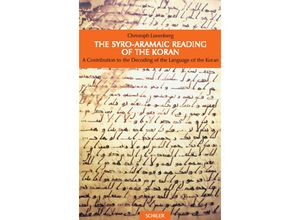 9783899300888 - The Syro-Aramaic Reading of the Koran - Christoph Luxenberg Gebunden