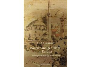 9783899304619 - Bodenständiger Islam in Europa - Enes Karic Taschenbuch