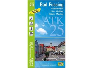 9783899337525 - ATK25 Amtliche Topographische Karte 125000 Bayern   N18   Amtliche Topographische Karte Bayern Bad Füssing - Breitband und Vermessung Bayern Landesamt für Digitalisierung Karte (im Sinne von Landkarte)