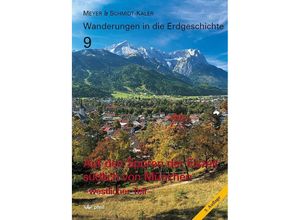 9783899372366 - Wanderungen in die Erdgeschichte Bd9 Auf den Spuren der Eiszeit südlich von München - westlicher Teil - Rolf K F Meyer Hermann Schmidt-Kaler Kartoniert (TB)