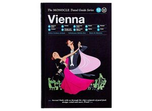 9783899556629 - The Monocle Travel Guide to Vienna Gebunden