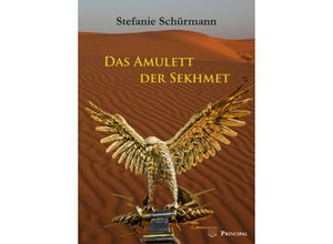 9783899692600 - Das Amulett der Sekhmet - Stefanie Schürmann Kartoniert (TB)